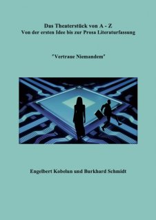 "Vertraue Niemanden" ein Theaterstück zum Nachspielen für Kinder und Jugendliche